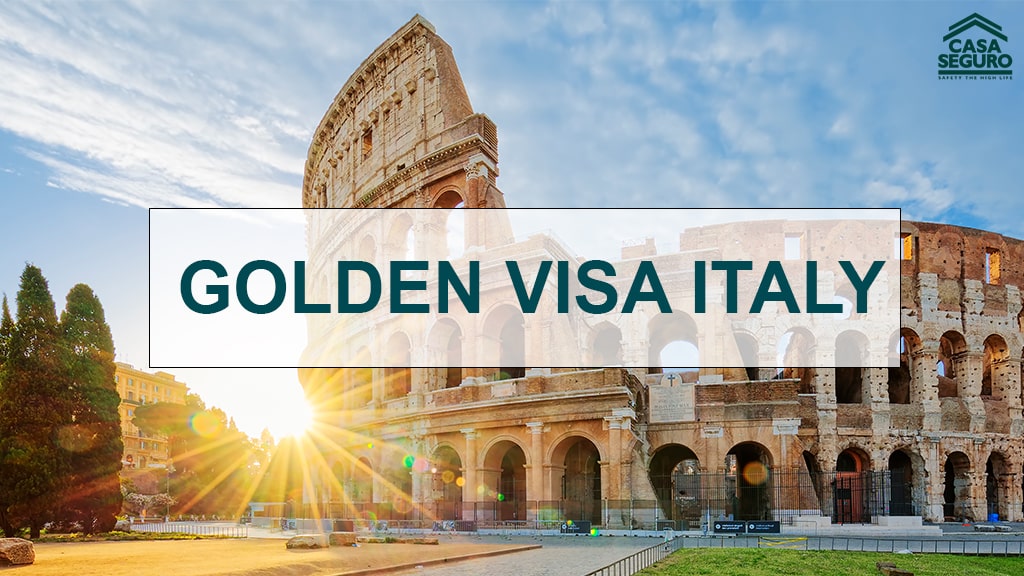 Golden Visa Italy Y Casa Seguro 001